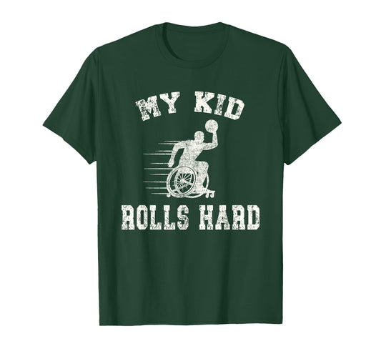 Wheelchair Basketball Player Parent My Kid Rolls Hard T-Shirt