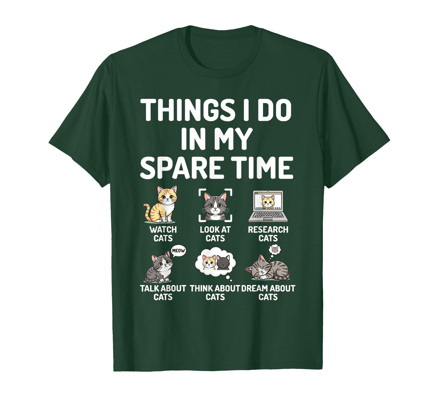 Things I Do in My Spare Time Funny Cat Watching T-Shirt