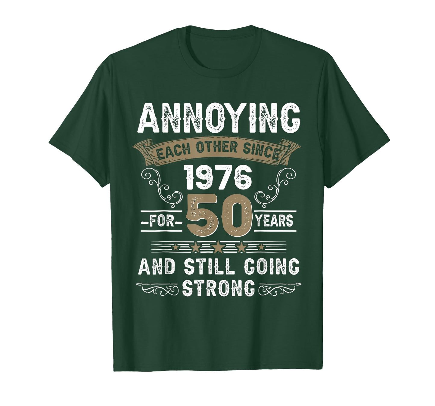 Annoying Each Other Since 1976 Couple Wedding Anniversary T-Shirt