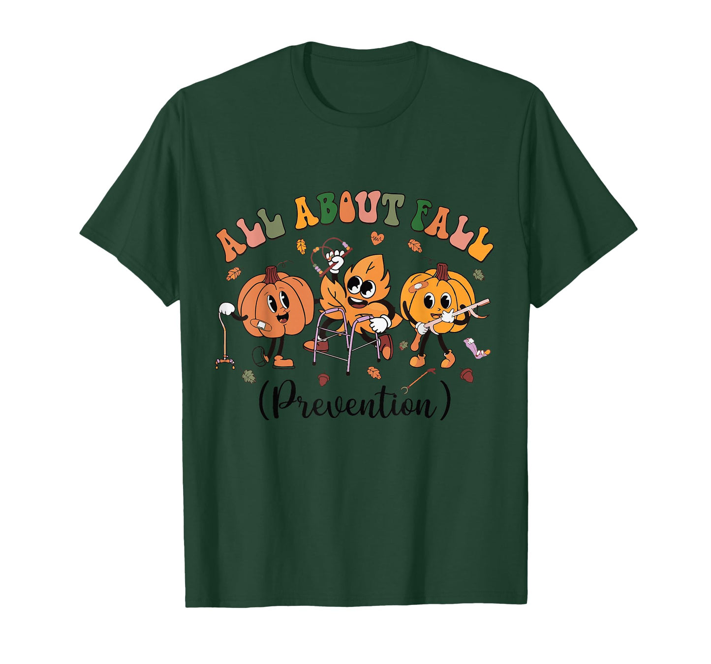 All About Fall Prevention Physical Therapy Funny OT OTA T-Shirt