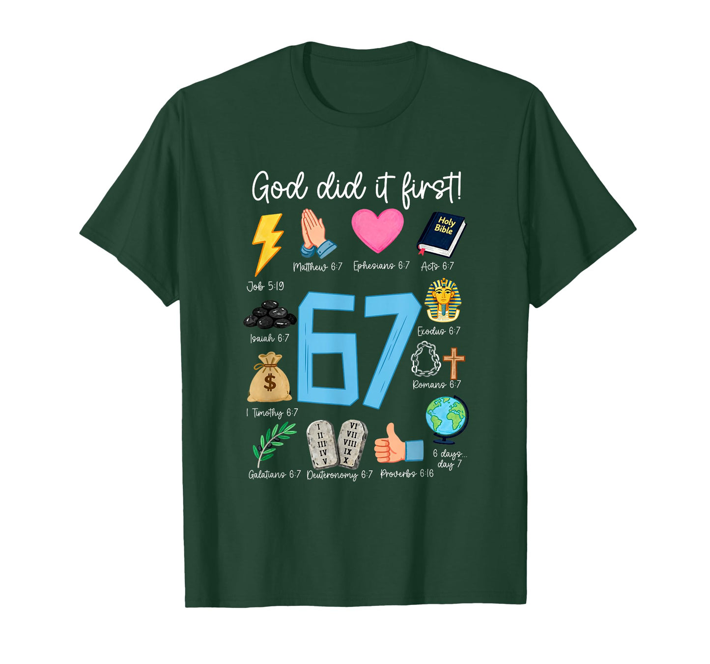 God Did It First 67 Scripture Christian Six Seven Meme Bible T-Shirt