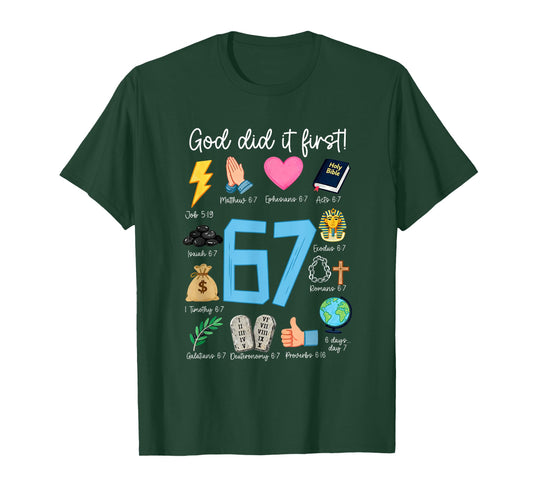 God Did It First 67 Scripture Christian Six Seven Meme Bible T-Shirt
