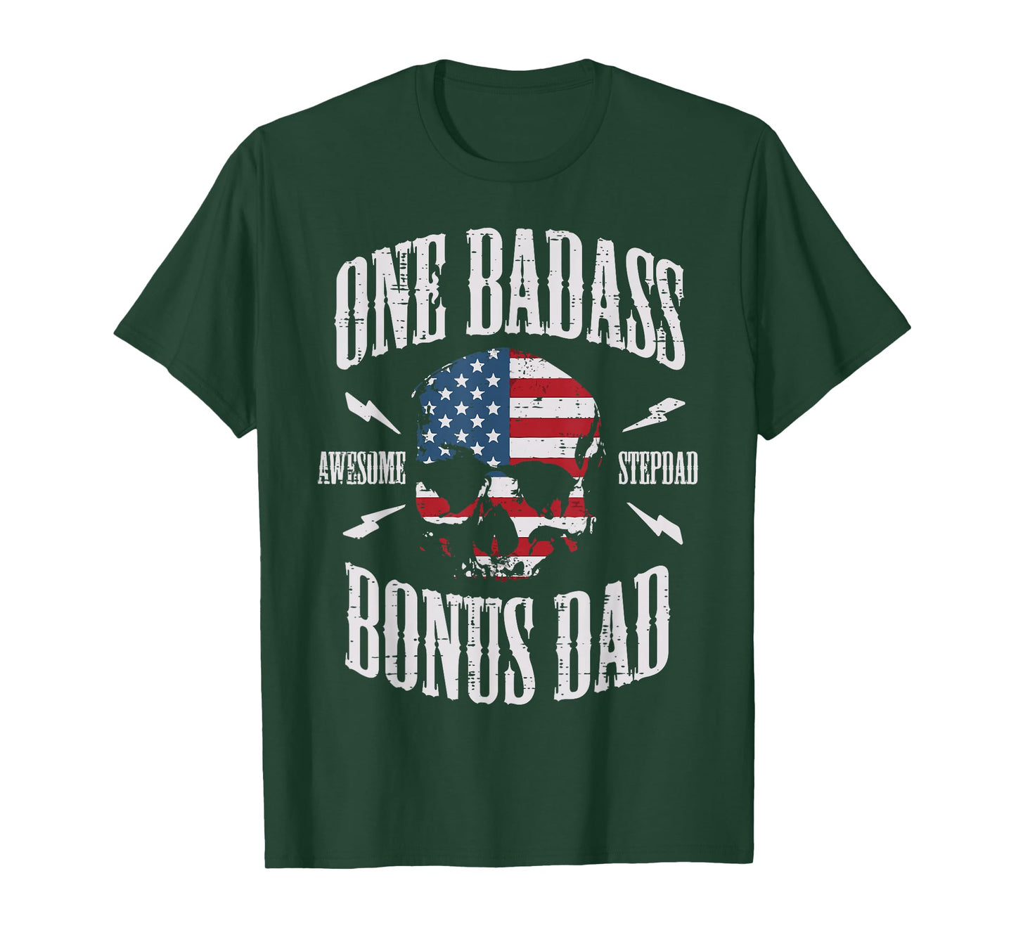 One Badass Bonus Dad US Flag Skull Stepdad Step Dad Patriot T-Shirt