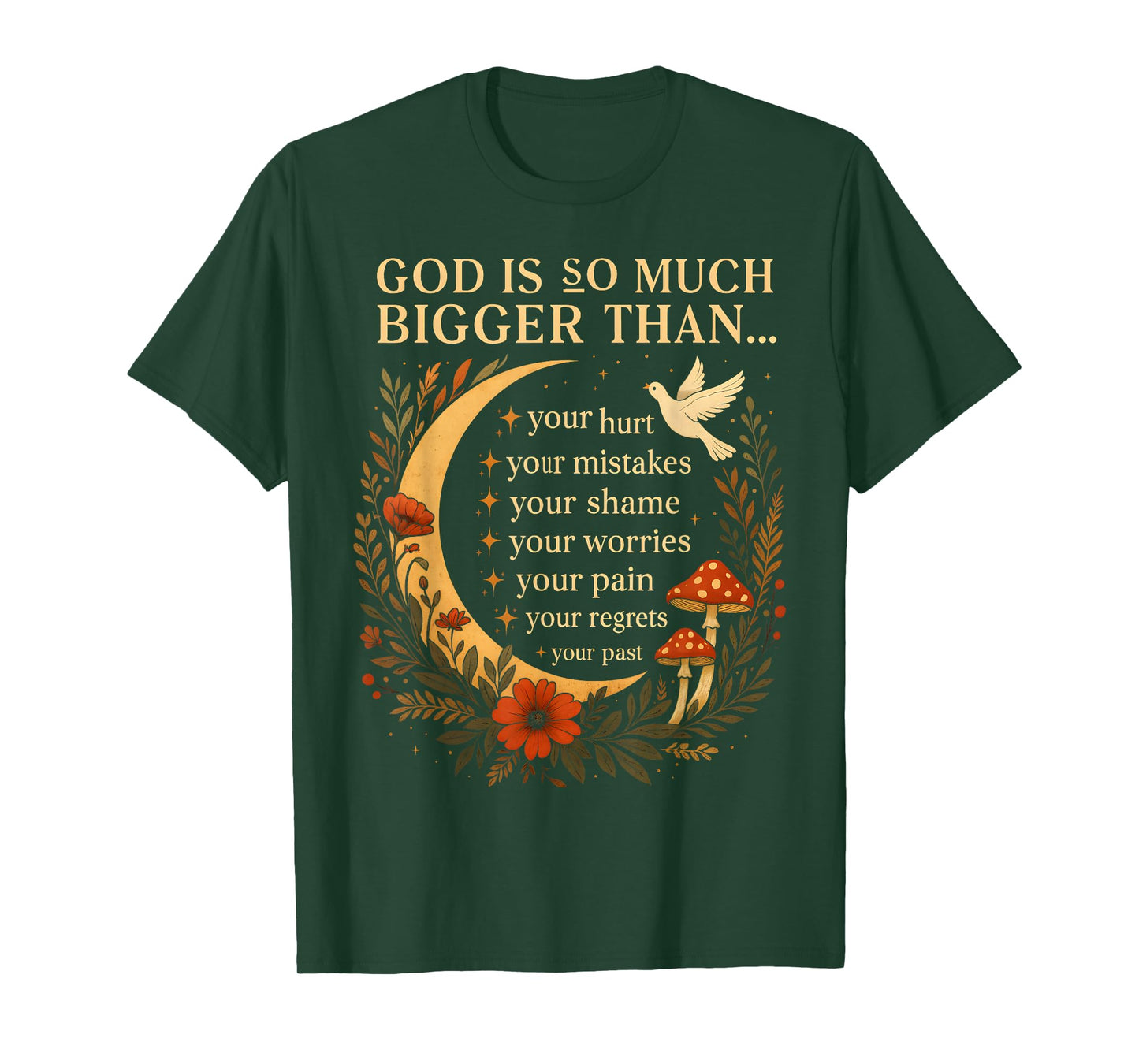 God So Much Bigger Than Your Past Christian Inspirational T-Shirt