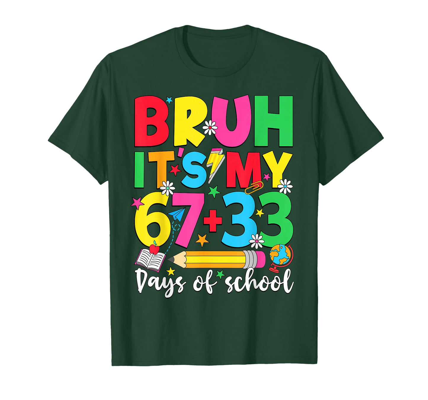 Bruh It's My 67 + 33 Days of School 100 Days of School Kids T-Shirt