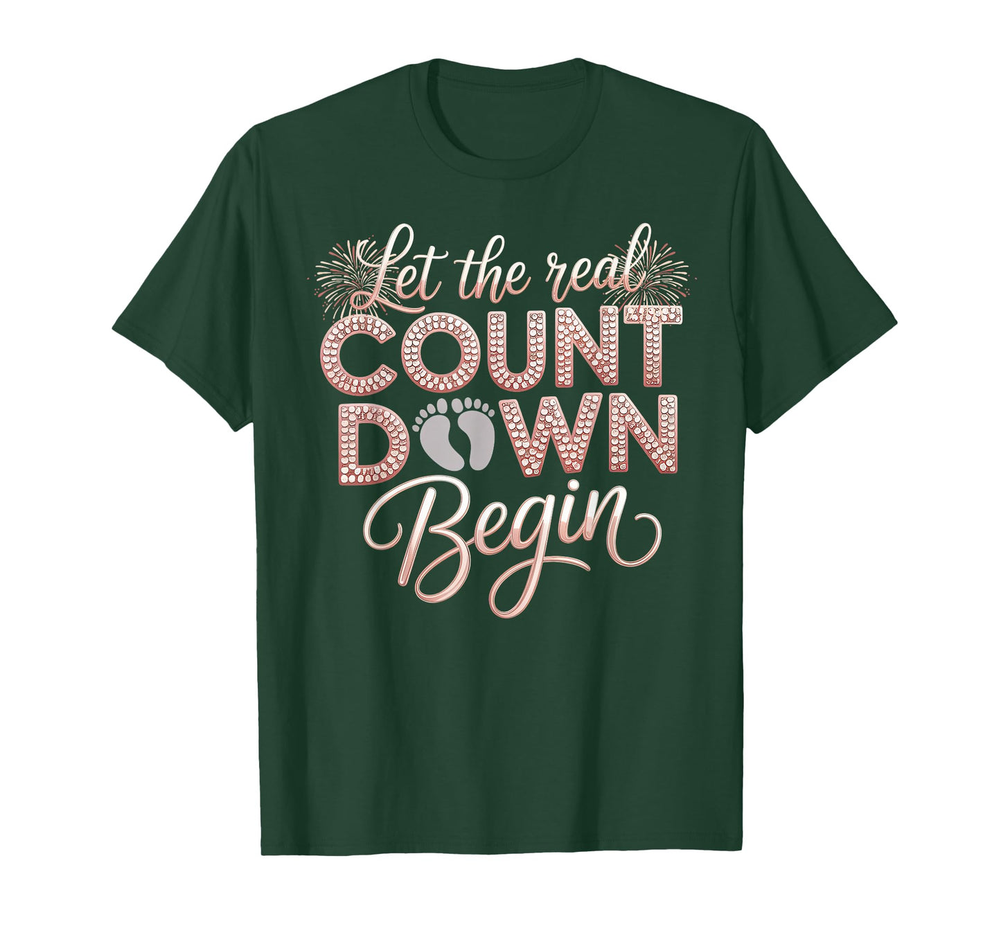 Let The Real Countdown Begin New Year Pregnancy Reveal Women T-Shirt