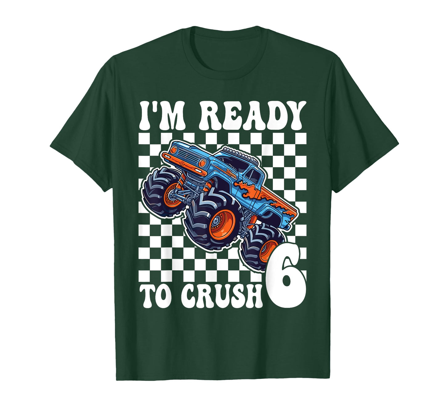 I'm Ready to Crush 6 Monster Truck 6th Birthday Boys Monster T-Shirt