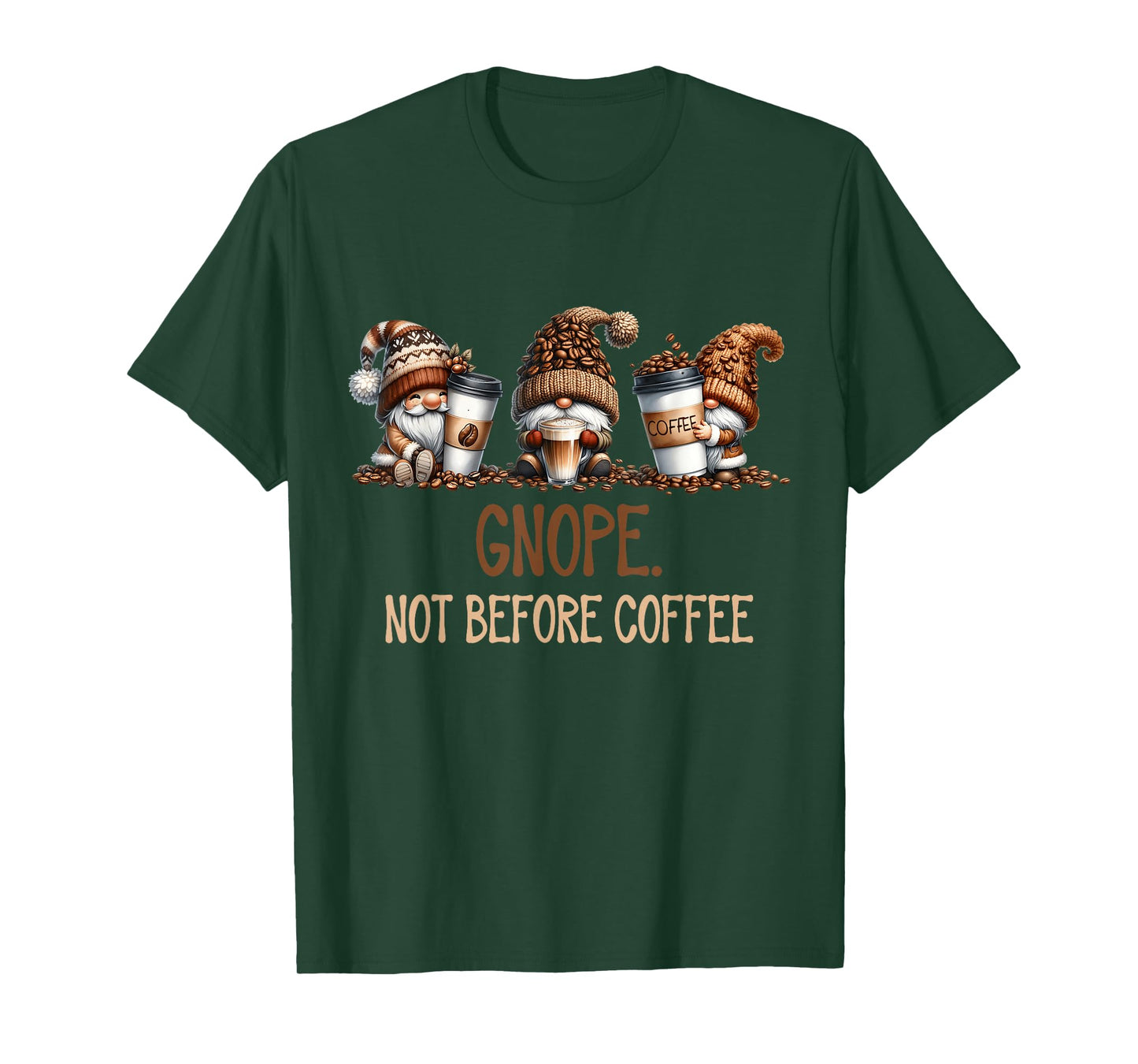 Gnope Not Before Coffee Three Gnomes Graphic Cafein T-Shirt