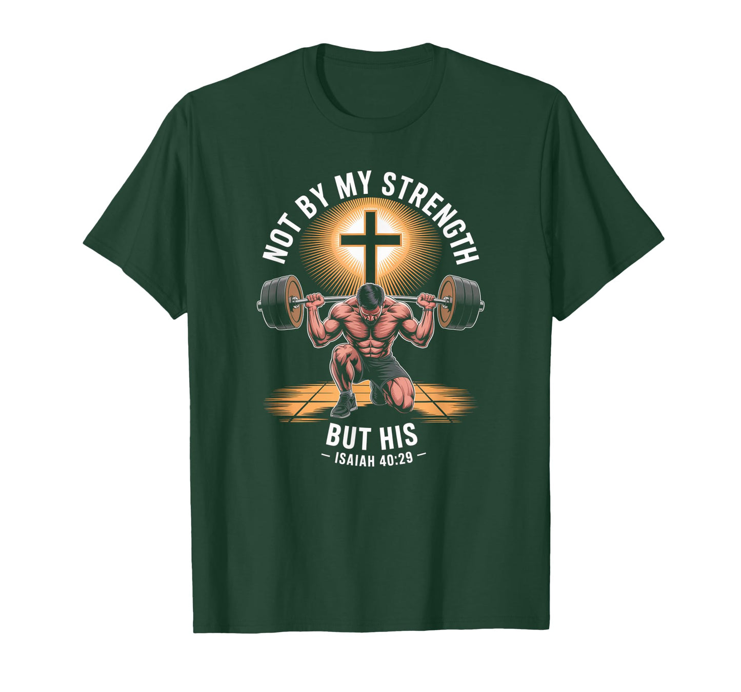 Not by My Strength but his Christian Saying Bible T-Shirt