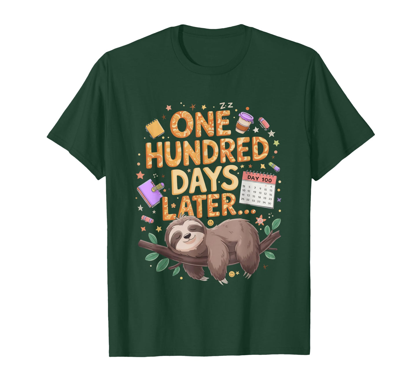 One Hundred Days Later Sloth Sleeping Funny 100th of School T-Shirt