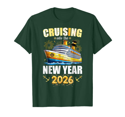 Cruising Into 2026 New Years Eve Party Favors Family Holiday T-Shirt
