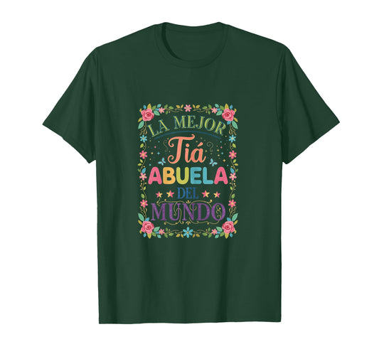 Womens La Mejor Tia Abuela Del Mundo Best Great Aunt T-Shirt