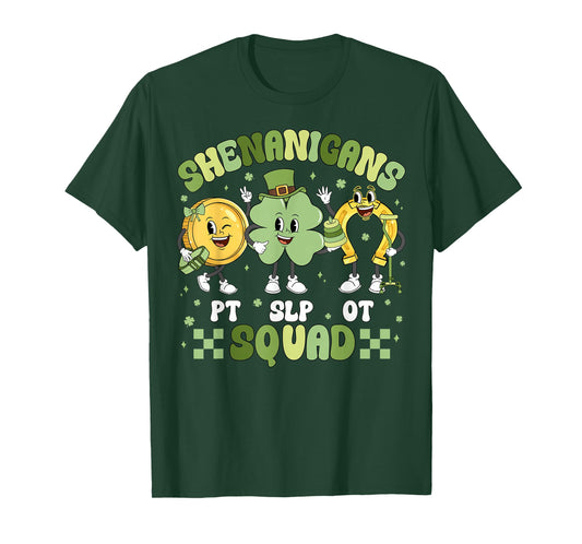 Shenanigans Squad St Patrick's Day SLP OT PT Team Shamrock T-Shirt