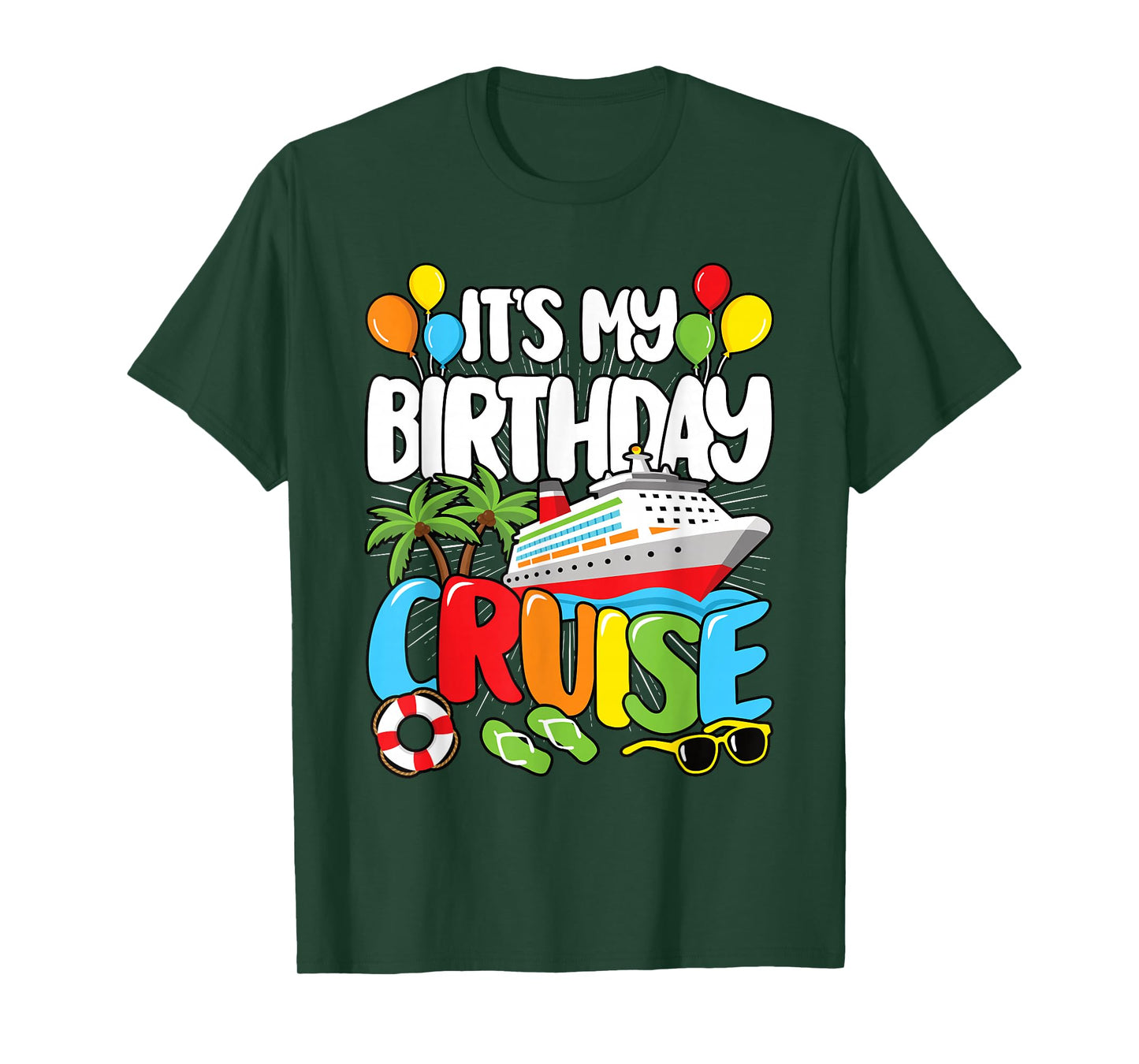 It's My Birthday Cruise Funny Sea Trip Men Women Kids T-Shirt