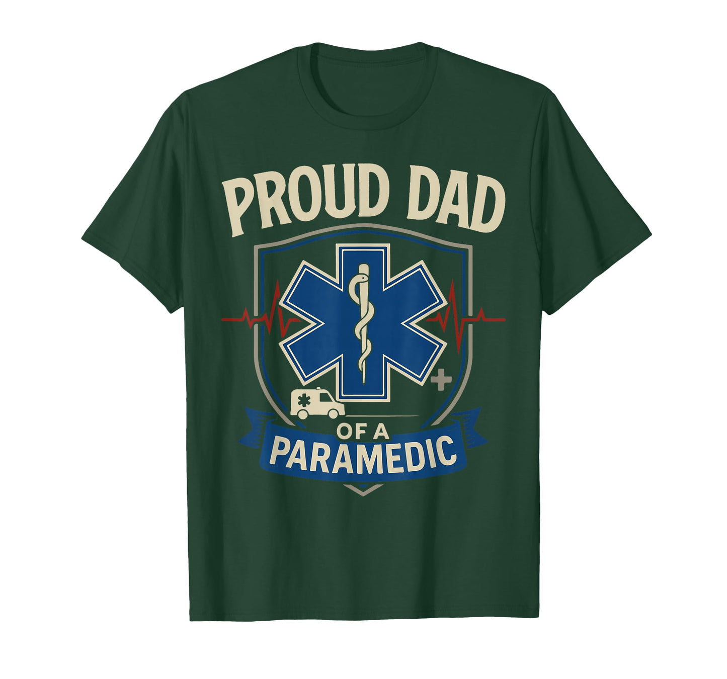 Paramedic Dad Proud Dad of A Paramedic T-Shirt