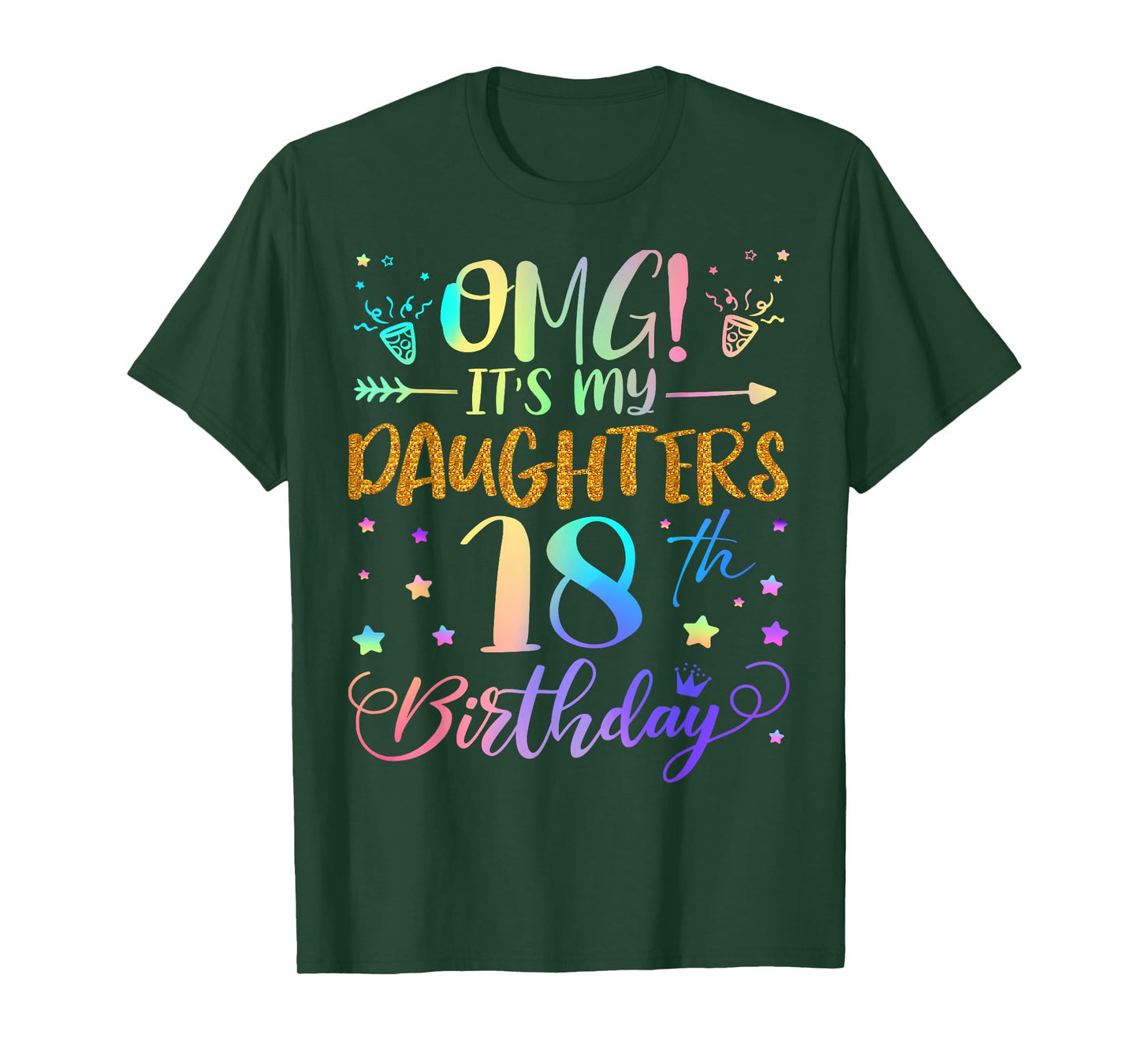 OMG It's My Daughter's 18th Birthday Sweet 18 Years Old T-Shirt