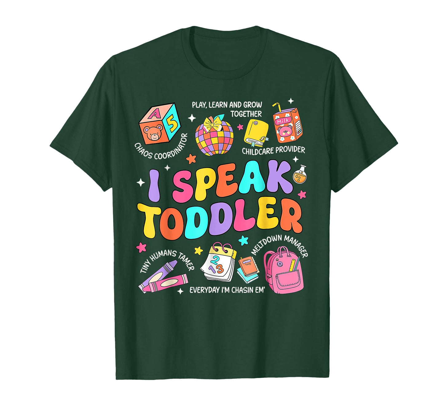 I Speak Toddler Teacher Pre K Back To School Happy First Day T-Shirt