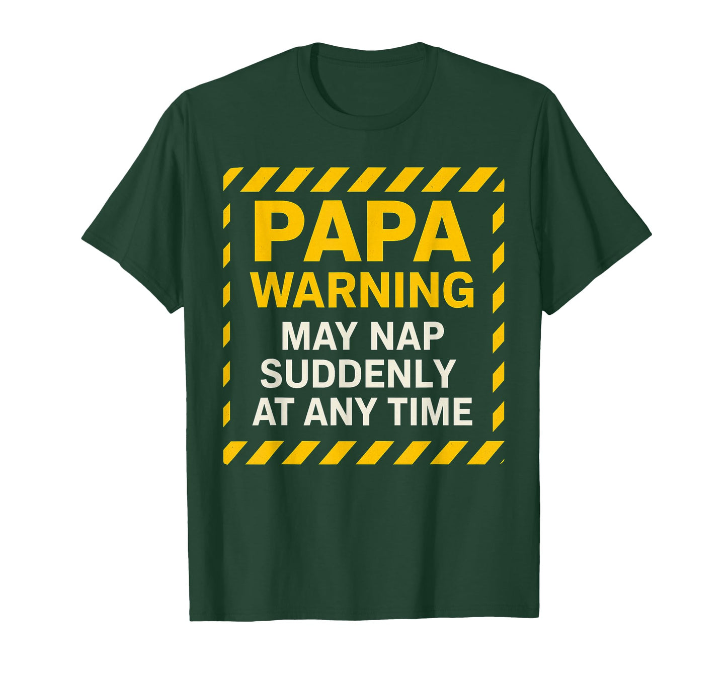 Papa Warning May Nap Suddenly Humor for Tired Dad Papa Joke T-Shirt