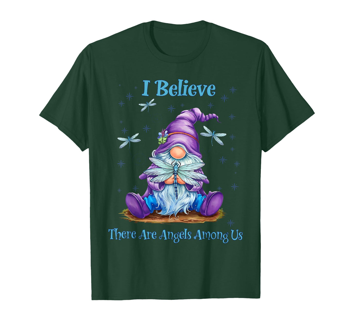Gnome I Believe There Are Angels Among Us Dragonfly T-Shirt