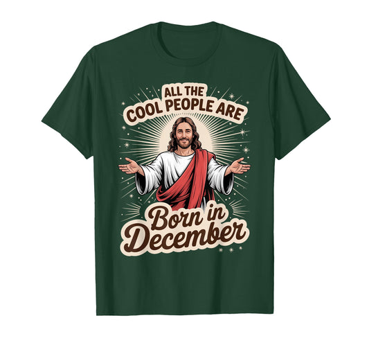 Cool People Born in December Birthday Christian Christmas T-Shirt
