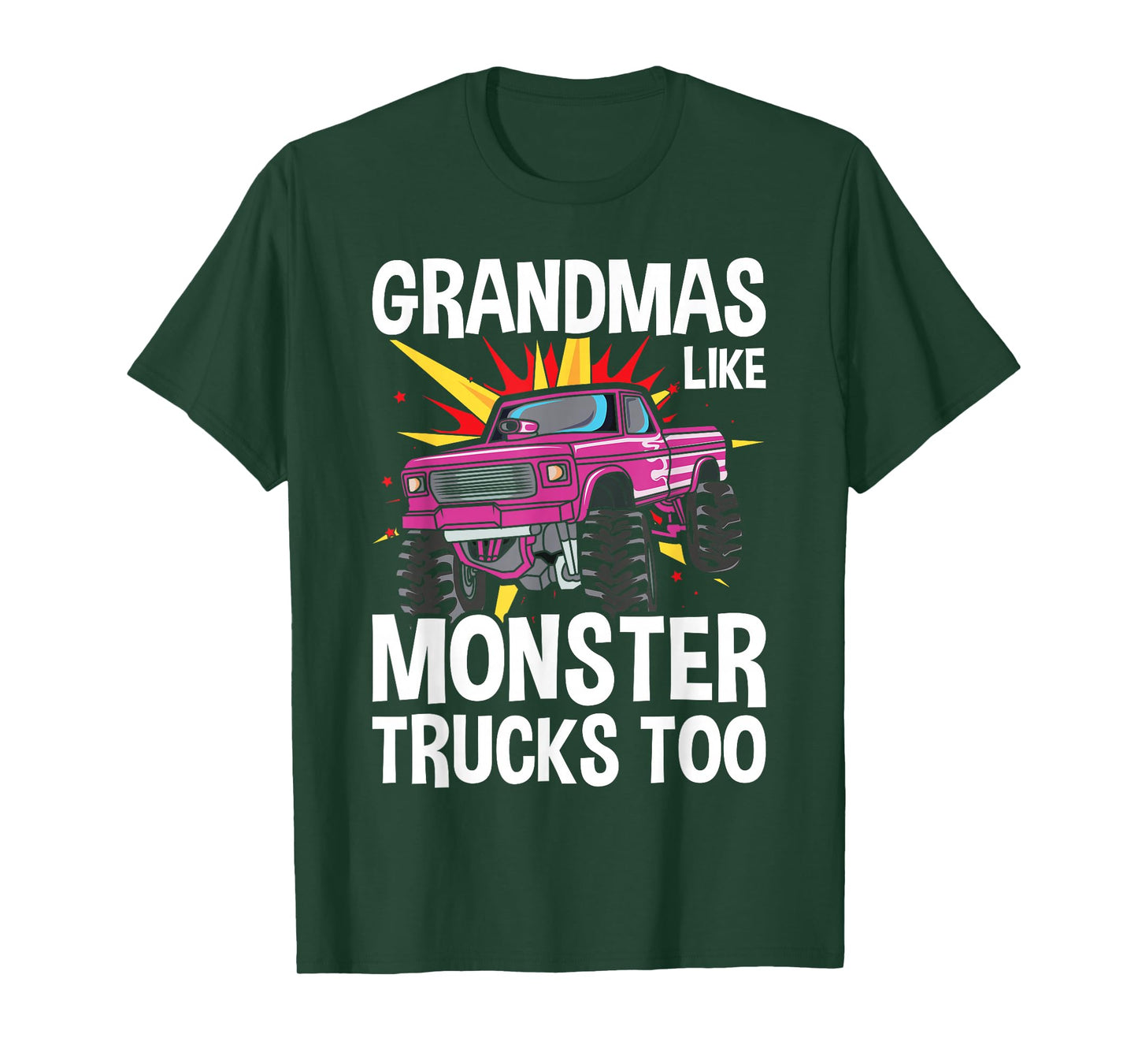 Cool Grandma Monster Truck Grandmas Like Monster Trucks Too T-Shirt