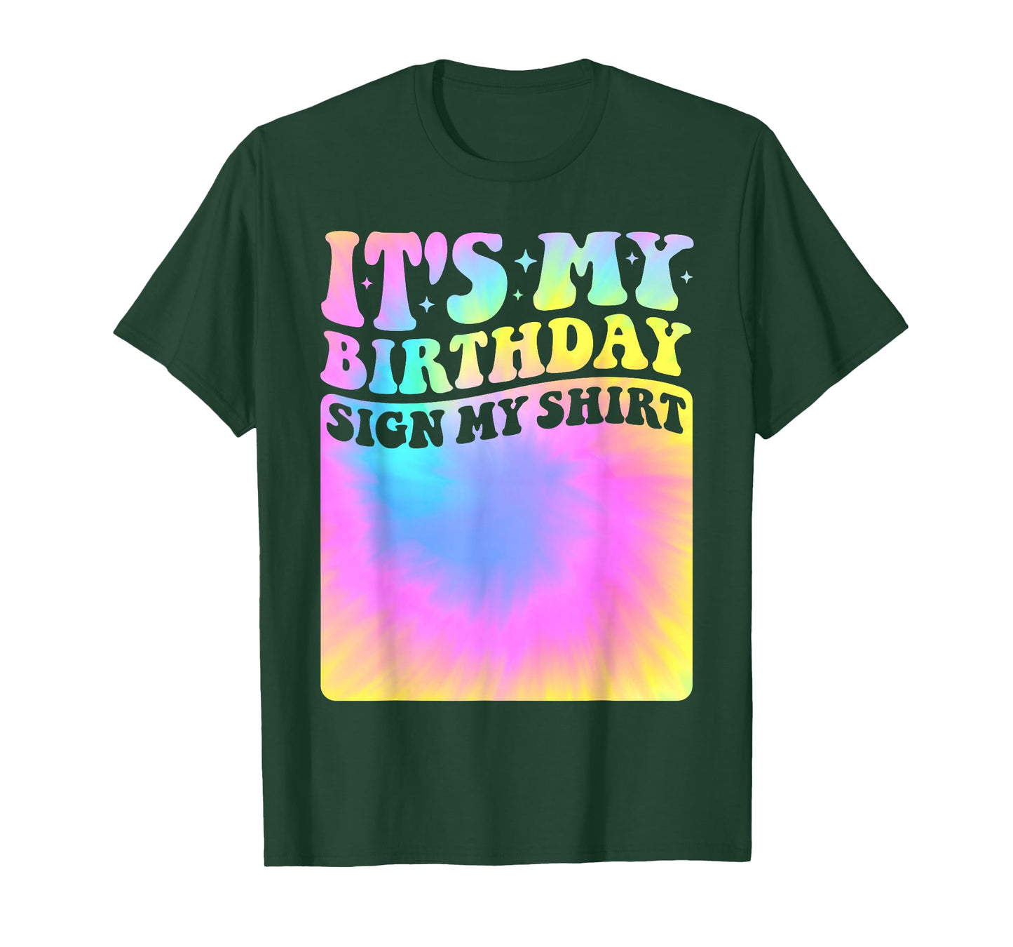 It's My Birthday Sign My Shirt Tie Dye Groovy Girls Party T-Shirt