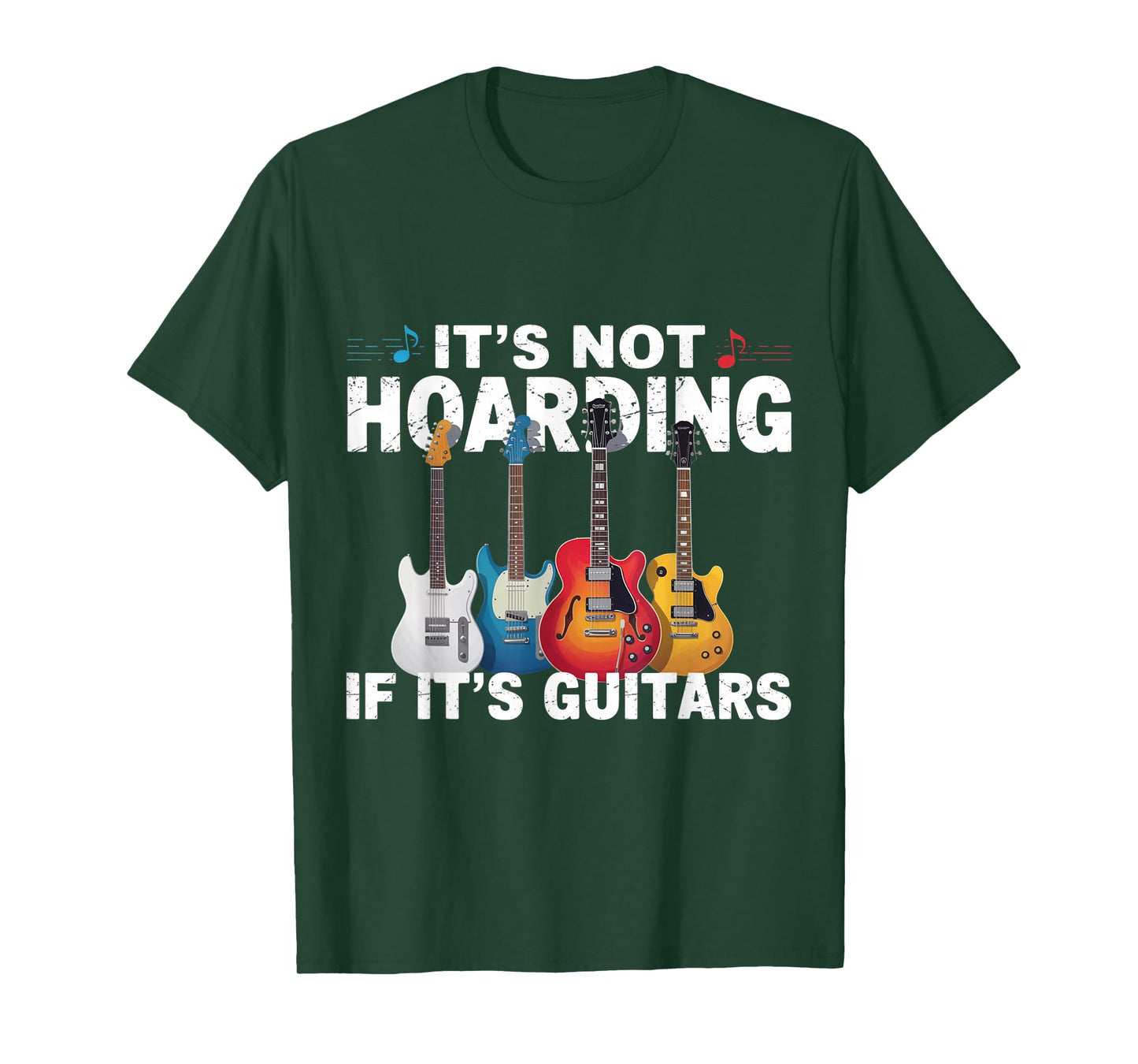 It's Not Hoarding If It's Guitars Musicians Black T-Shirt