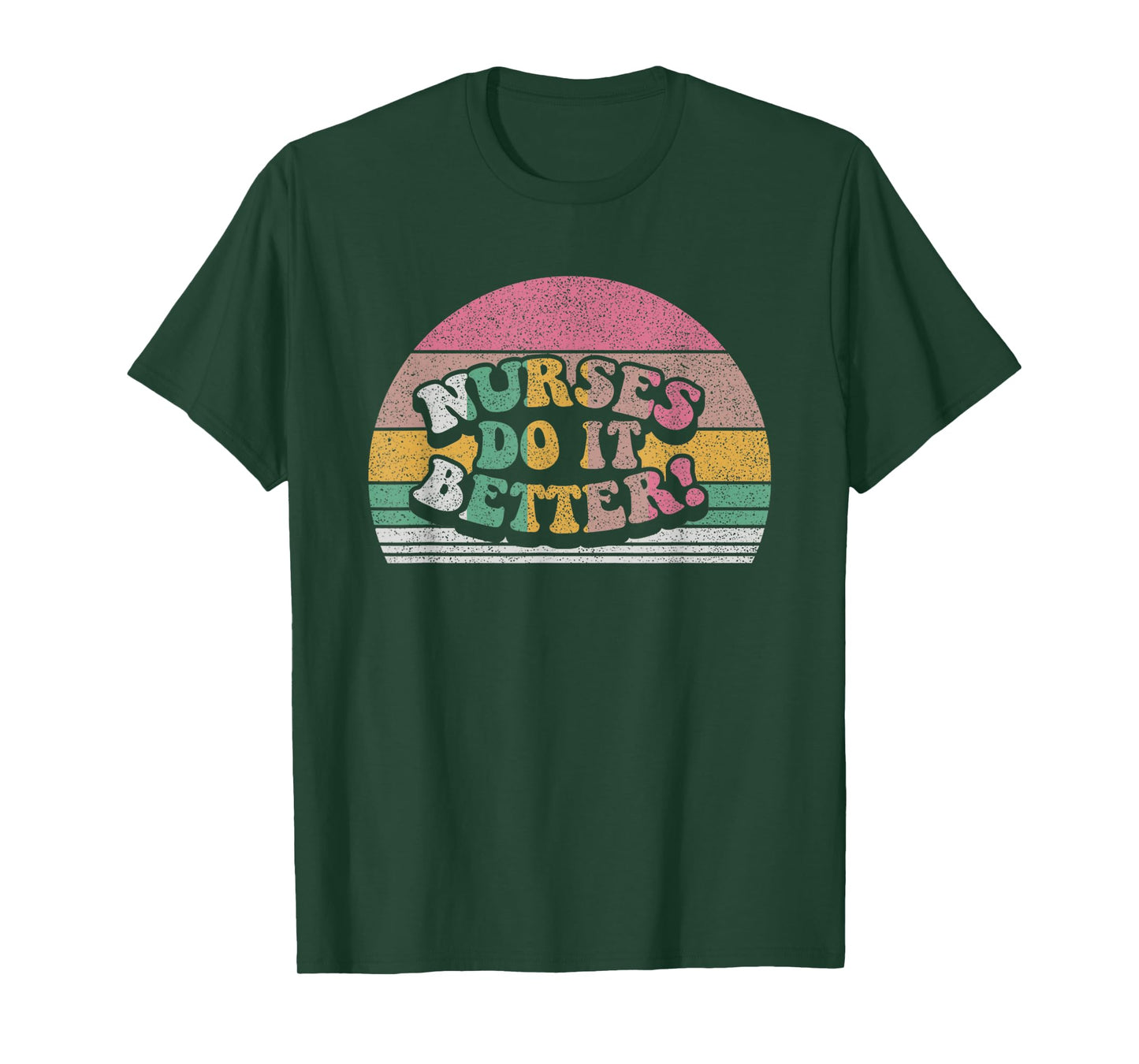 Vintage Retro Nurses Do It Better Appreciation Week T-Shirt