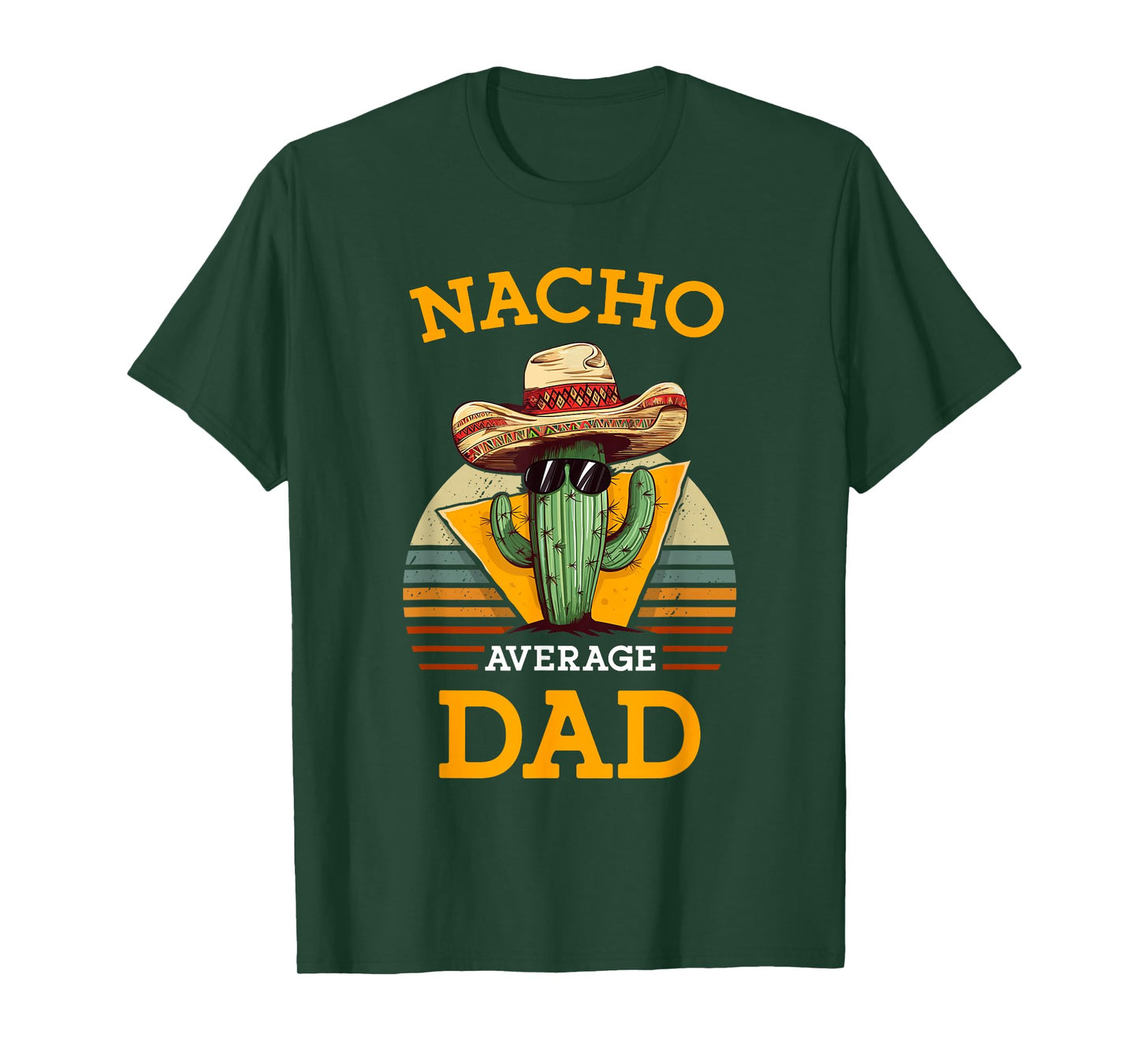 Nacho Average Dad Funny Father Joke Vintage Cinco De Mayo T-Shirt