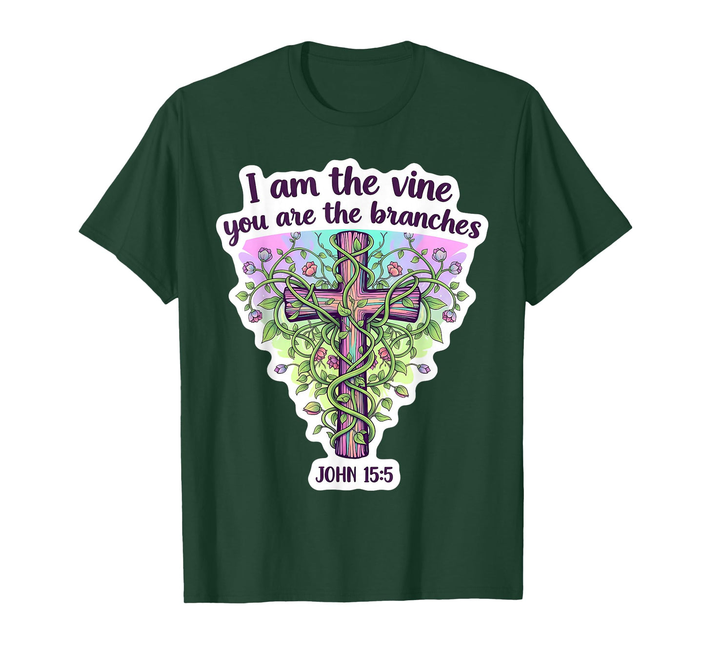 I Am The Vine You are The Branches Christian Bible Womens T-Shirt