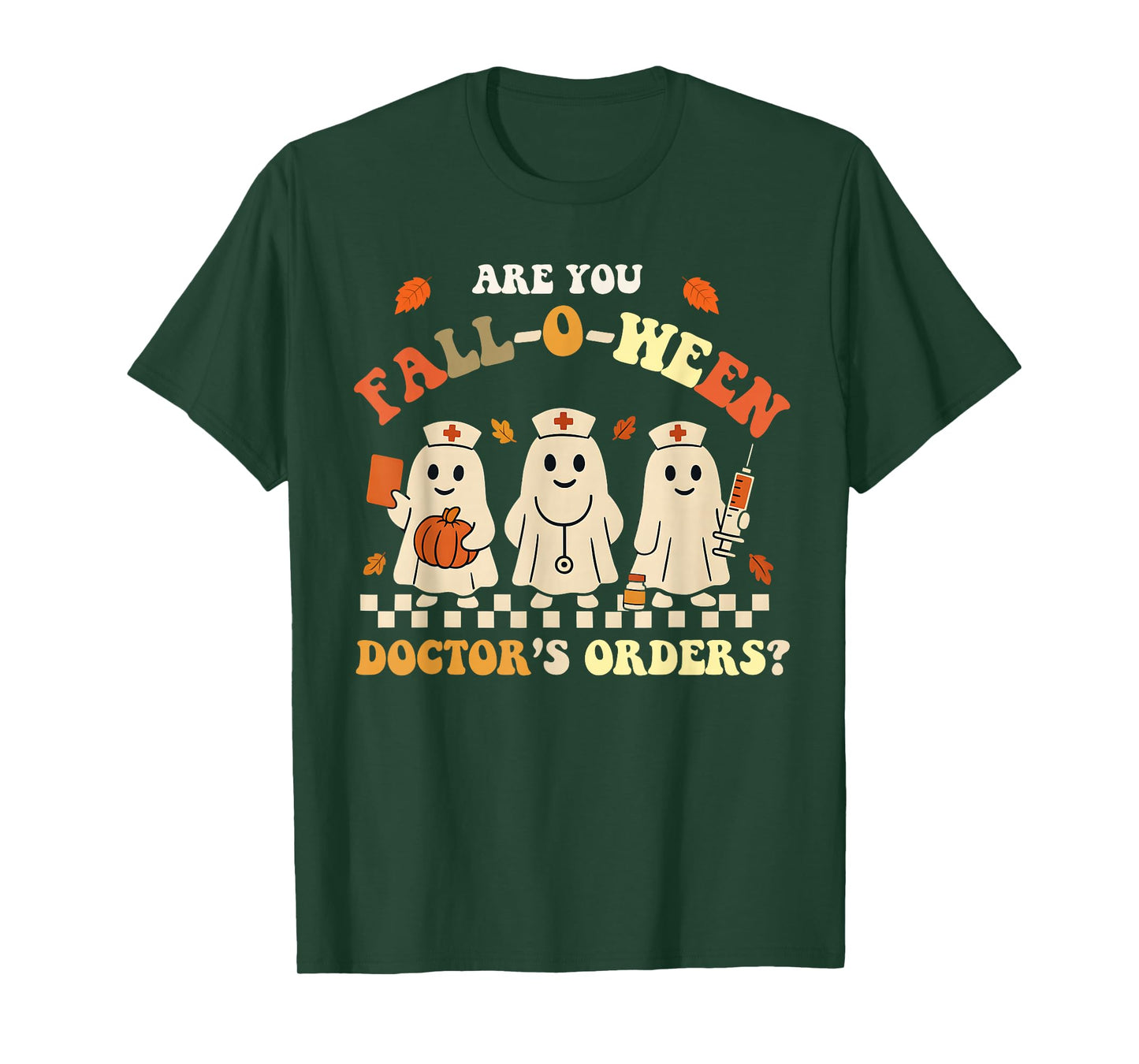 Funny are You Fall O Ween Doctor's Fall Halloween Nurse T-Shirt