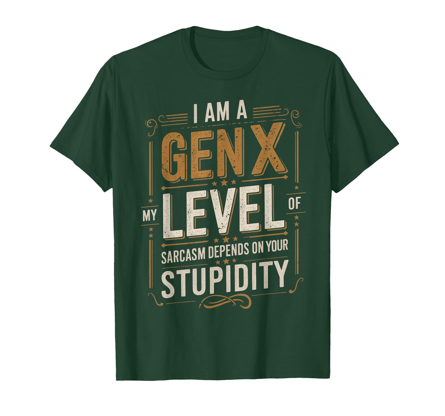 Level Of Sarcasm Depends On Humor Generation X Funny Gen X T-Shirt