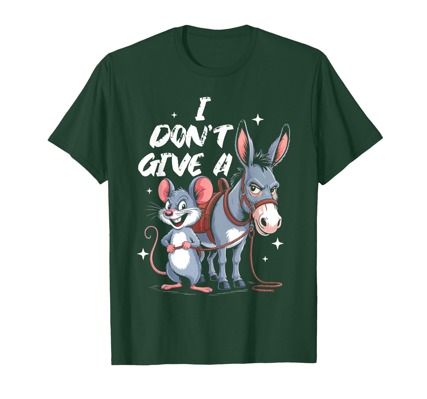 I Don't Give a Rats Ass Mouse & Donkey Funny T-Shirt