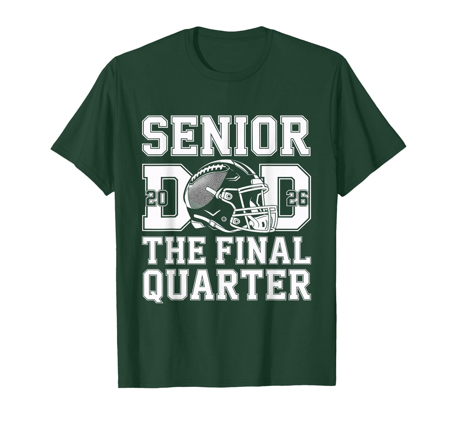 Senior Football Dad Father The Final Quarter 2026 Game Day T-Shirt