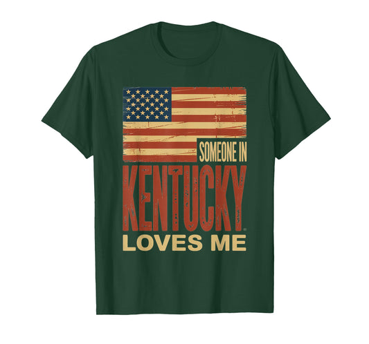 Someone in Kentucky Loves Me US Flag T-Shirt