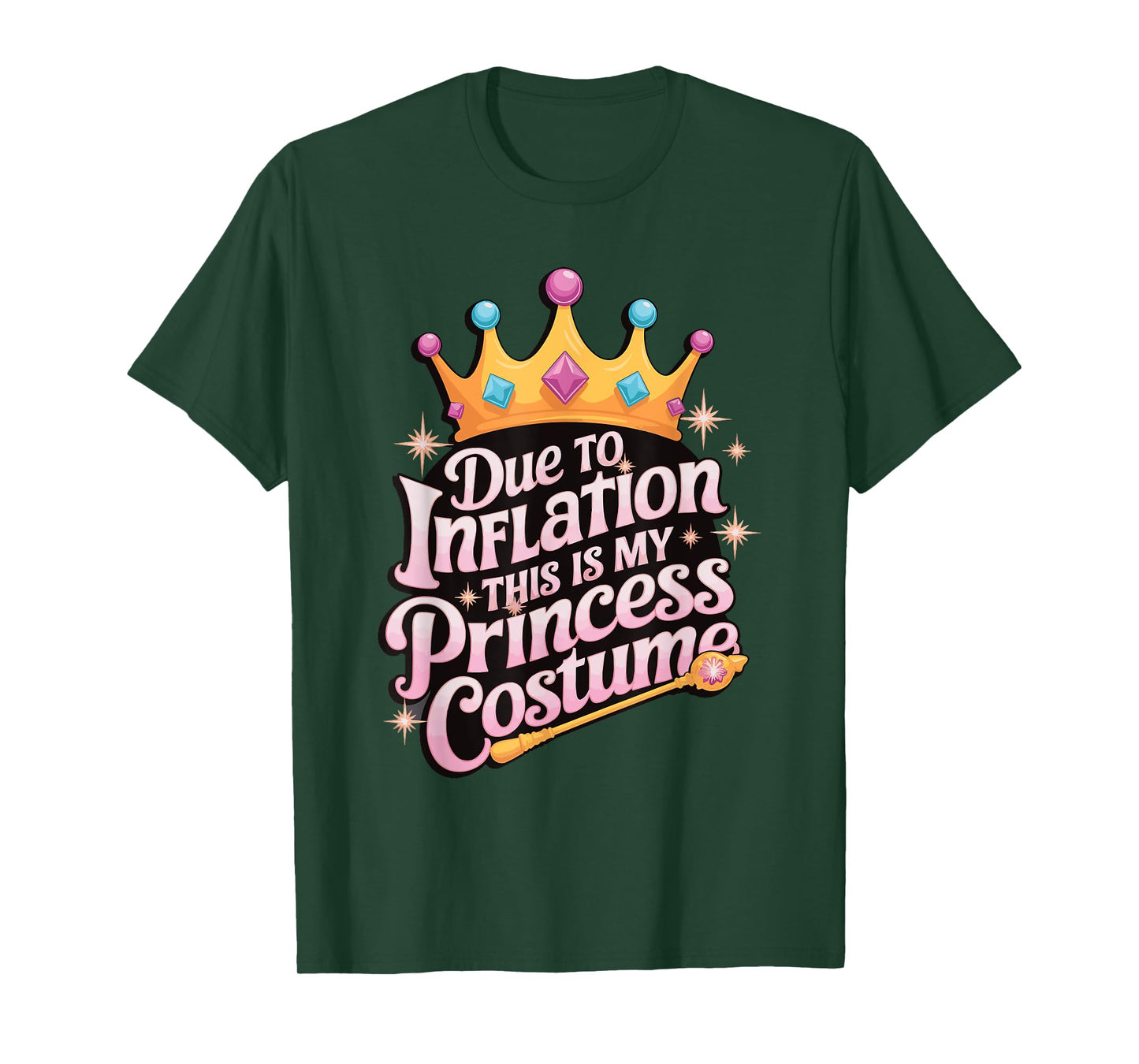 Due To Inflation This Is My Princess Costume T-Shirt