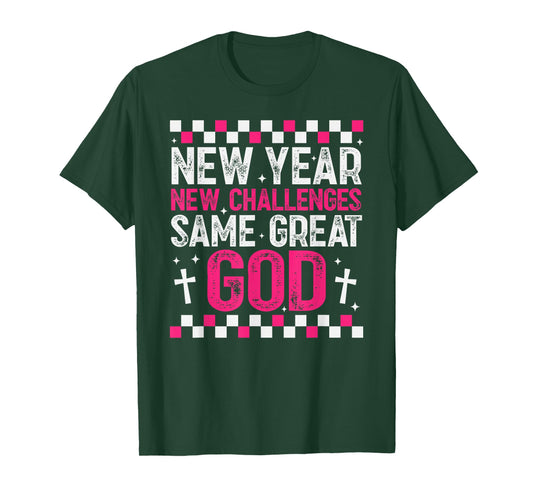 Womens New Year New Challenges Same Great God 2026 Christian T-Shirt