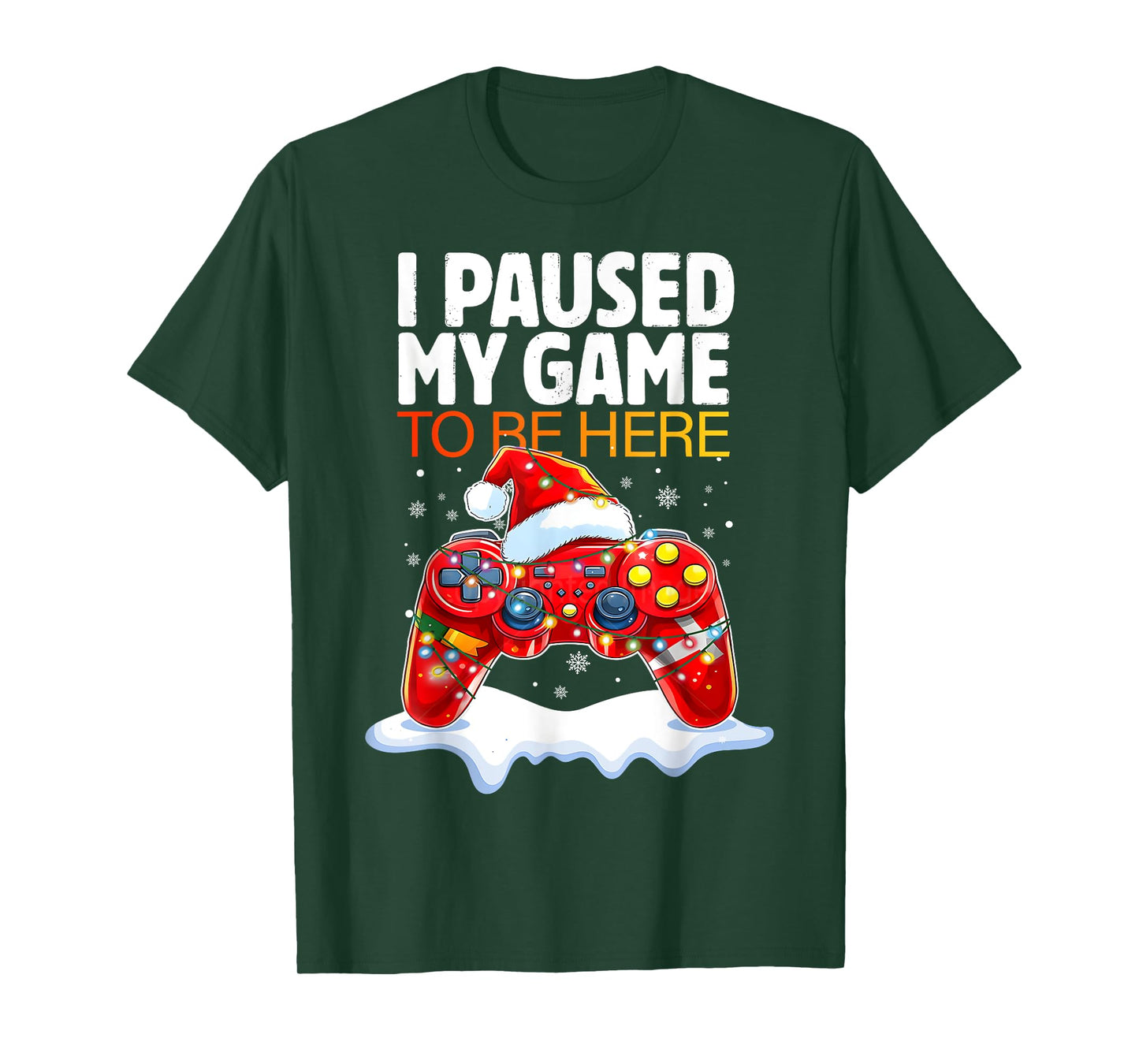 Christmas I Paused My Game To Be Here Funny Sarcastic Gamer T-Shirt