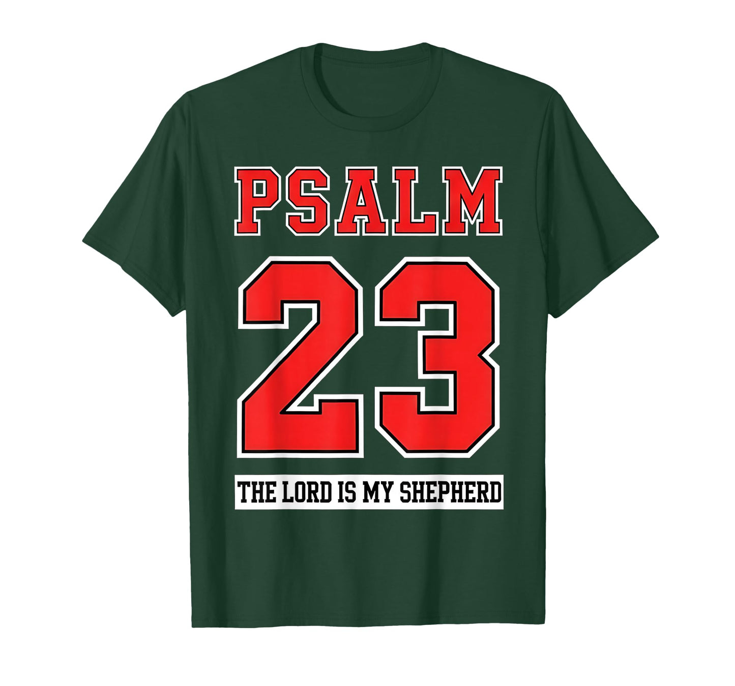 Psalm 23 The Lord is My Shepherd Gym Workout Christian Quote T-Shirt