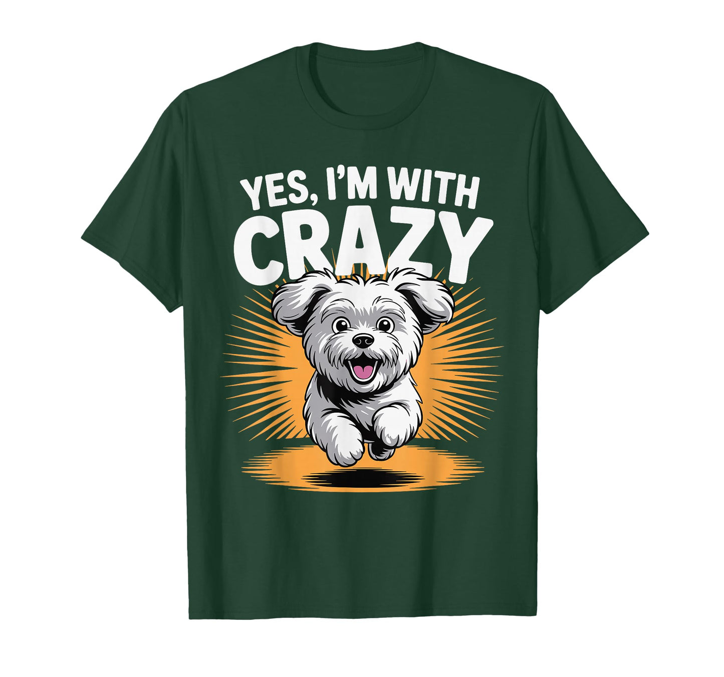 Yes Im with Crazy Pet Mix Breed Owner Dog Funny Maltese Cute T-Shirt