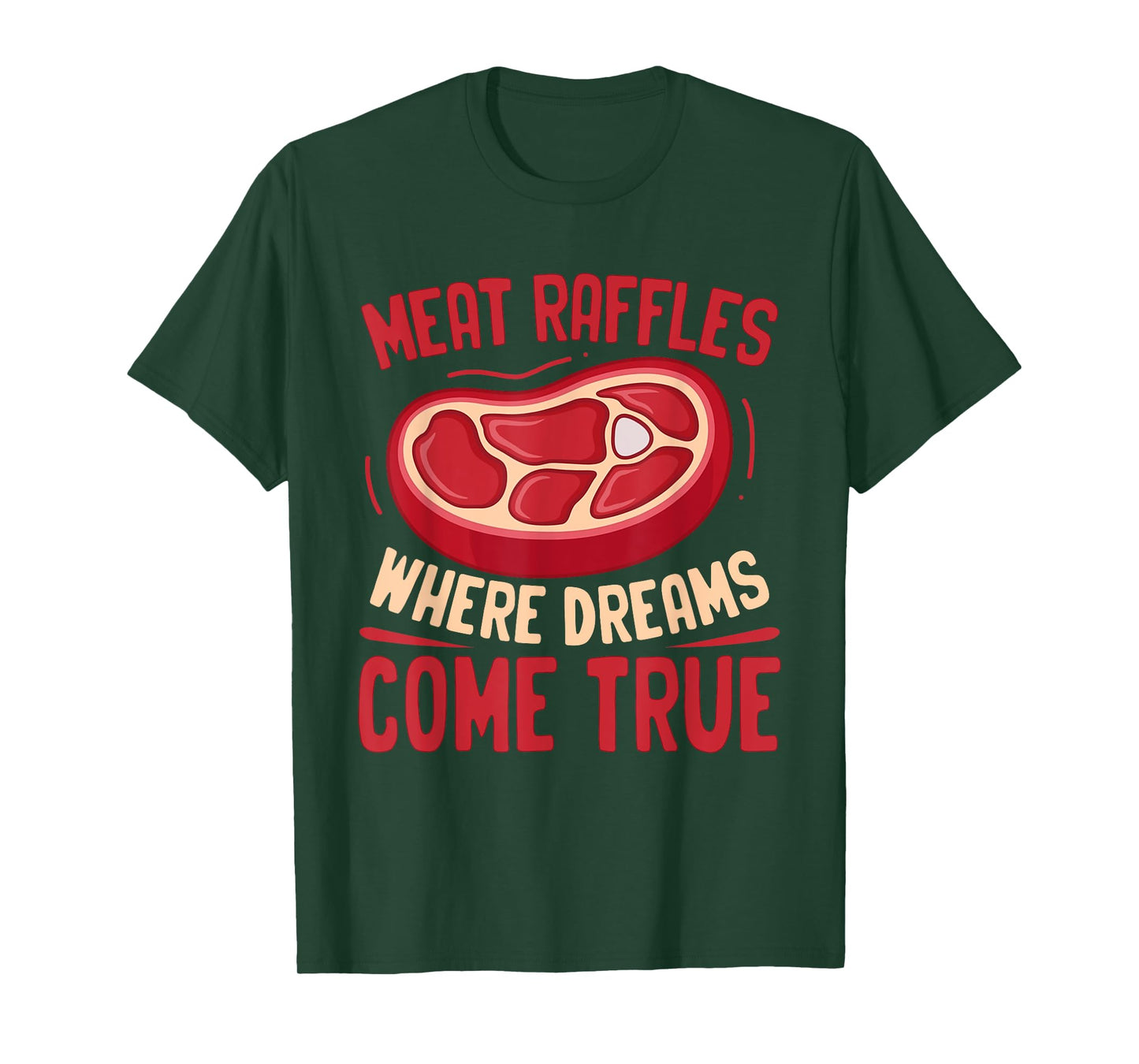 Meat Raffle Shirt Where Dreams Come Vintage Minnesota T-Shirt
