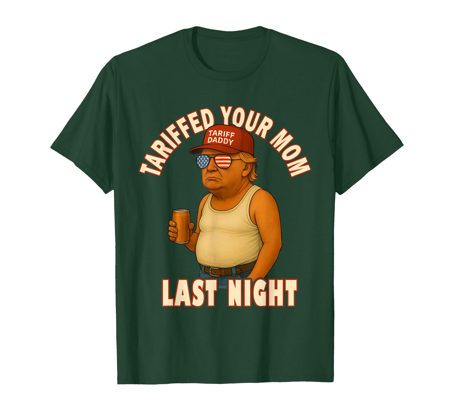 Tariffed Your Mom Funny Tariff Daddy Trump Meme T-Shirt