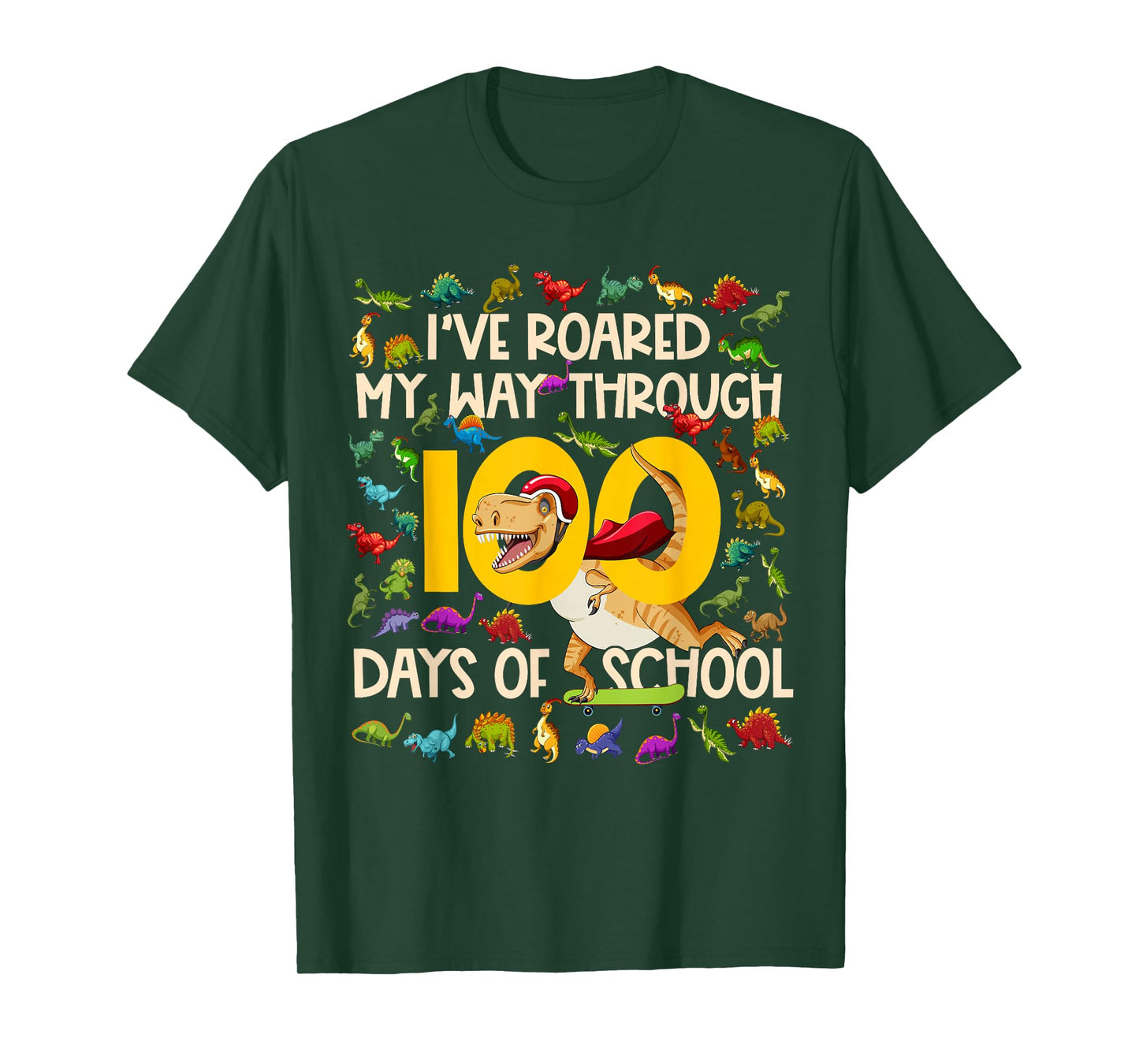 I've Roared My Way Through 100 Days of School 100 Dinosaurs T-Shirt