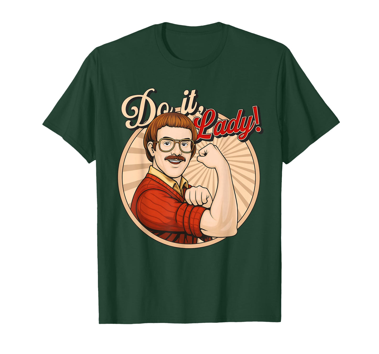 Do It Lady! Trending Funny Saying T-Shirt