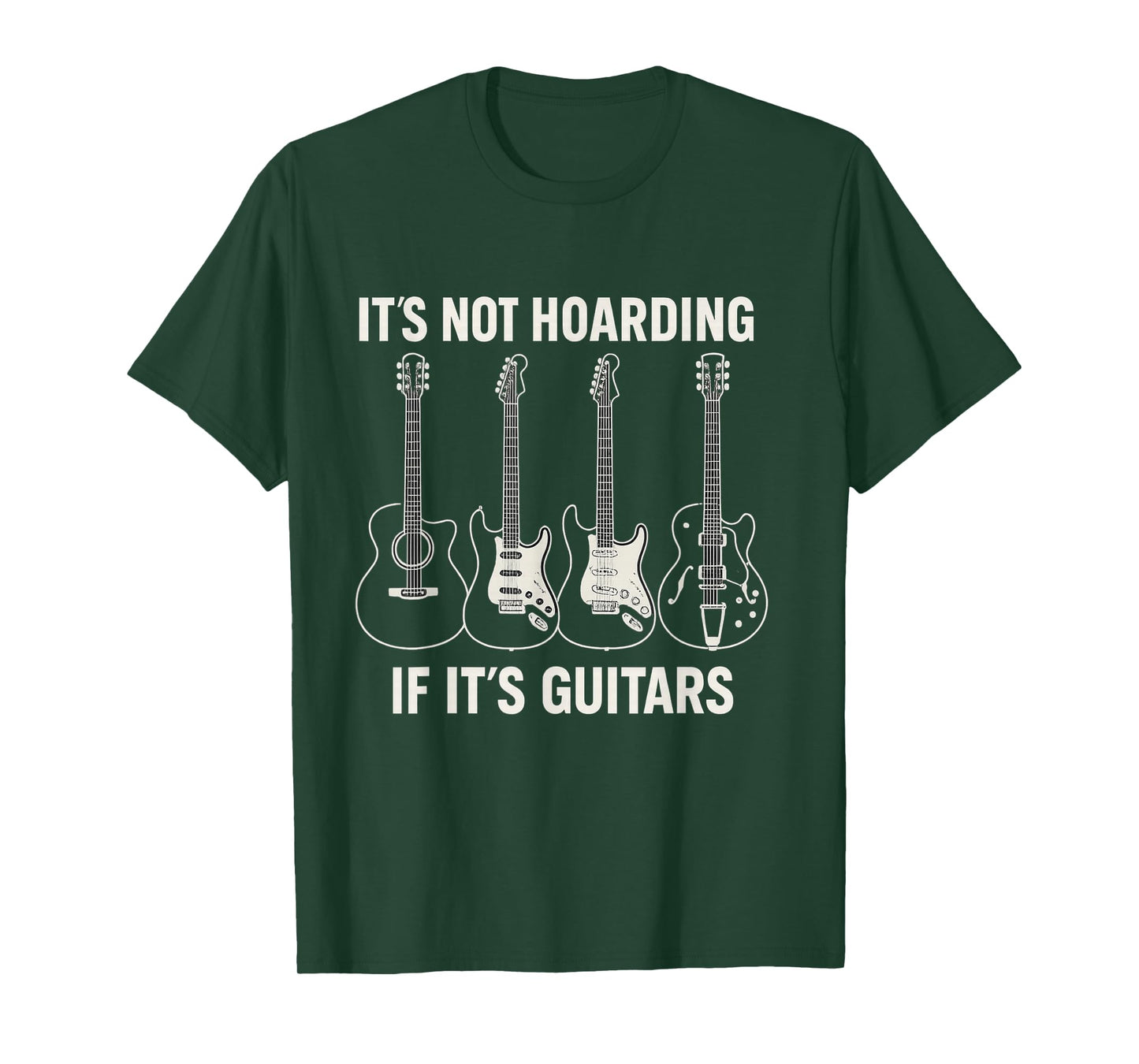 It’s Not Hoarding If It’s Guitars Funny Father's Day T-Shirt