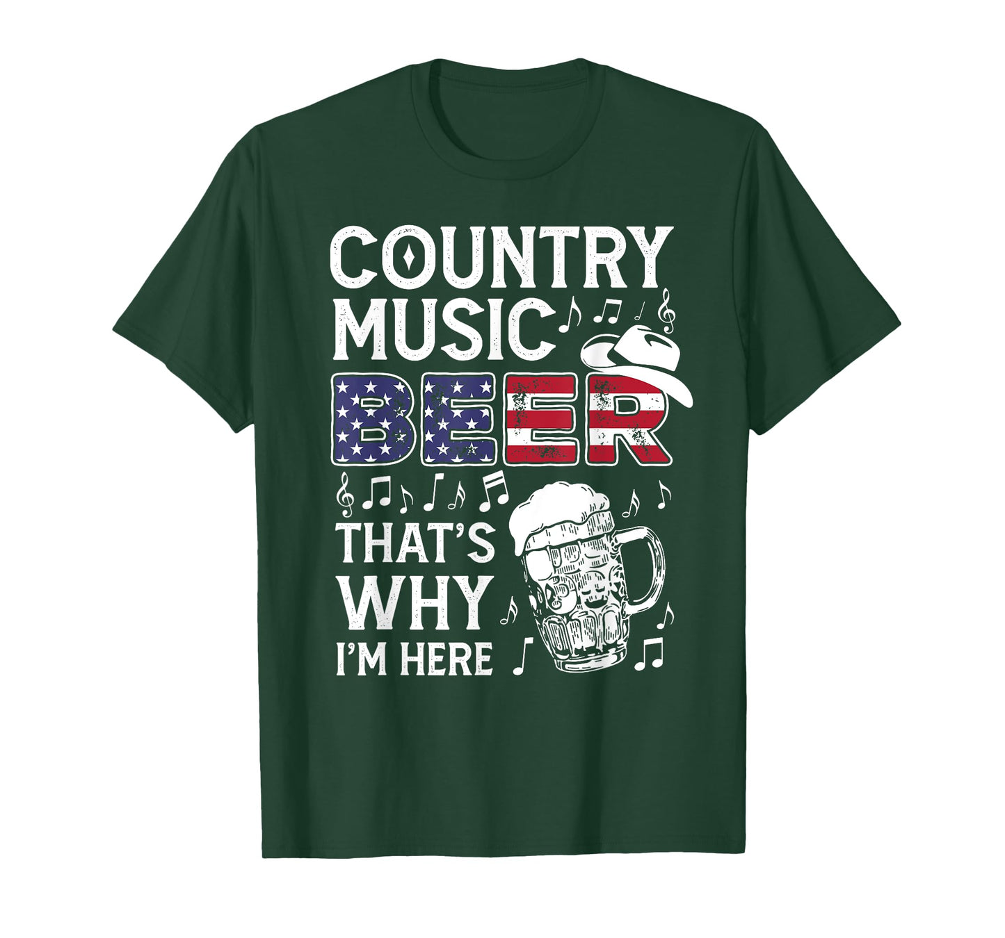 Country Music Beer That's Why I'm Here USA American Flag Women Men T-Shirt