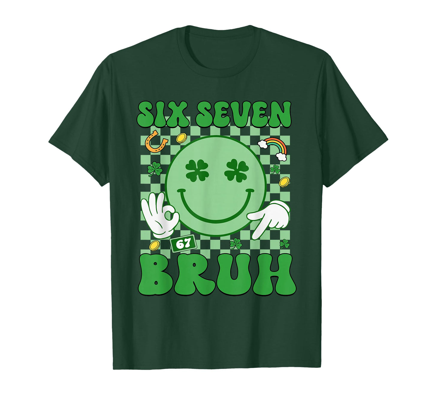 67 Meme Six Seven 6 7 Bruh St Patricks Day Boys Girls Kids T-Shirt