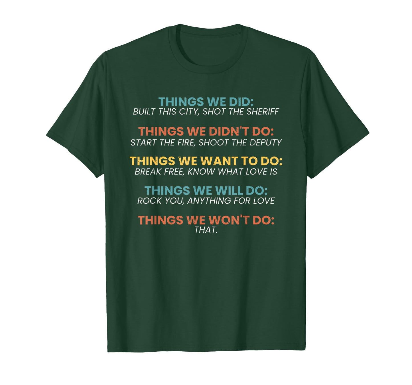 Retro Vintage Things We Did Didn't Want Will Won't Do Tee T-Shirt