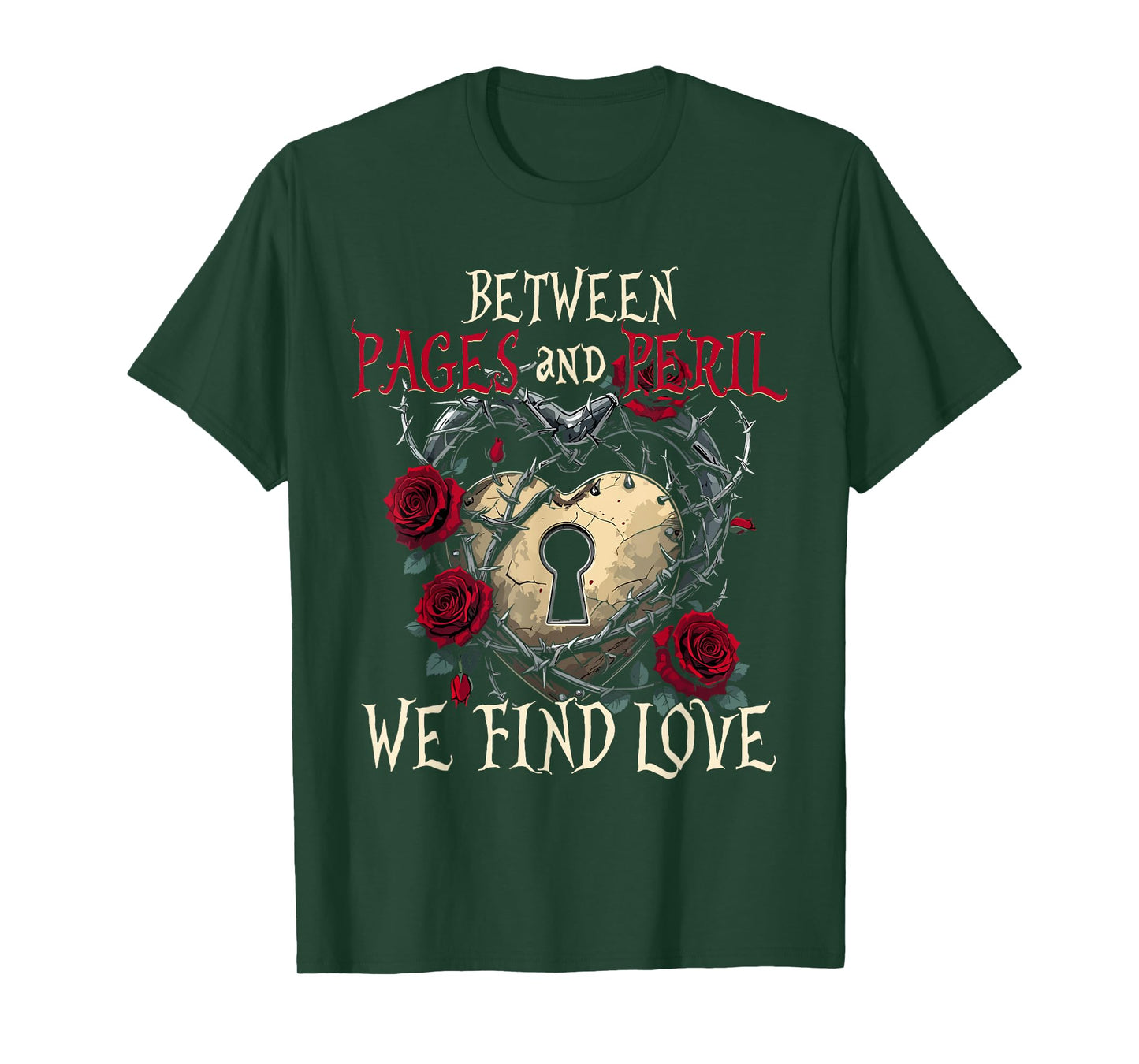 Dark Romance Between Pages And Peril We Find Love T-Shirt