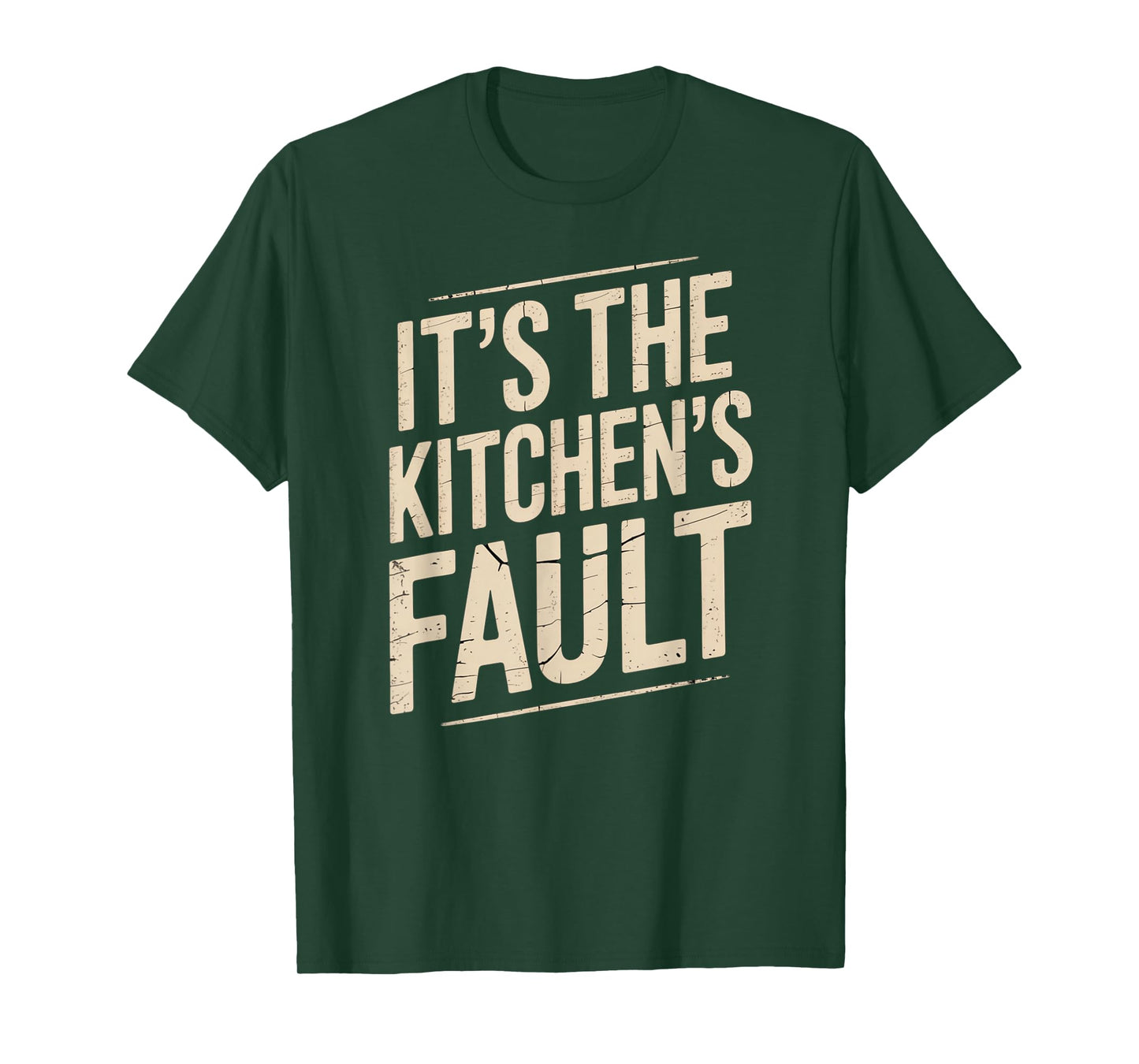 It's The Kitchen's Fault Funny Culinary Cook Foodie Waitress T-Shirt